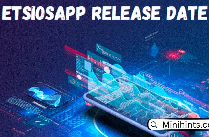 EtsiosApp Release Date